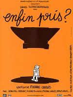 poster de Enfin pris ?