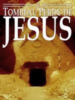 poster de Le Tombeau perdu de Jésus