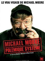 Michael Moore : Polémique Système