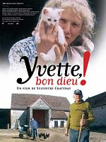 poster de Yvette bon Dieu !