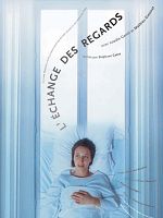 poster de L'Echange des regards