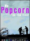 poster de No Popcorn On The Floor