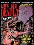 poster de Love Me Deadly