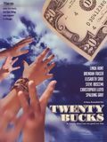 poster de Twenty Bucks