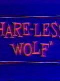 poster de Hare-Less Wolf