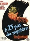 poster de A vingt-trois pas du mystère