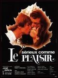 poster de Sérieux Comme le Plaisir