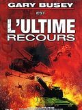 poster de L'Ultime recours