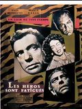 poster de Les Héros sont fatigués