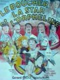 poster de Le Boucher, la star et l'orpheline