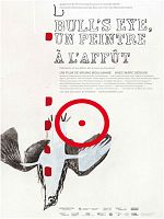 poster de Bull's Eye, Un peintre à l'affût