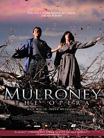 poster de Mulroney: The Opera