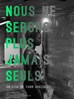 poster de Nous ne serons plus jamais seuls