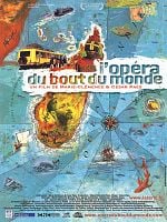 poster de L'Opéra du bout du monde