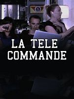 poster de La Télé commande
