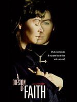poster de A Question of Faith