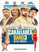 poster de Cakallarla Dans 3: Sifir Sikinti