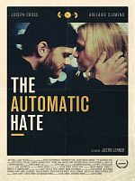 poster de The Automatic Hate