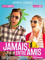 poster de Jamais entre amis