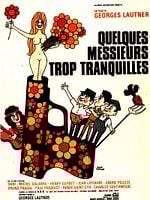 poster de Quelques messieurs trop tranquilles