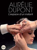 poster de Aurélie Dupont, l'espace d'un instant