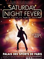 poster de Saturday Night Fever - La Fièvre du samedi soir : le spectacle musical [SPONSORISE]
