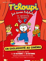 poster de T’Choupi fait danser l'alphabet (Pathé Live)