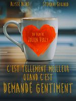 poster de C'est tellement meilleur quand c'est demandé gentiment
