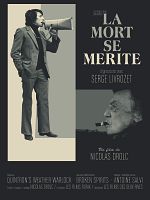 poster de La Mort se mérite, digressions avec Serge Livrozet