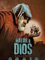 poster de Matar a Dios