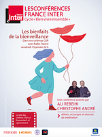 poster de Les bienfaits de la bienveillance - Conférence France Inter