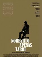 poster de Norberto apenas tarde