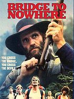 poster de Bridge to Nowhere