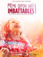 poster de Même qu'on naît imbattables!