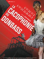 poster de La Cacophonie du Donbass