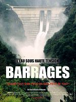 poster de Barrages - L’Eau Sous Haute Tension