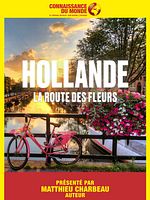 poster de Connaissance du Monde : Hollande, la route des fleurs