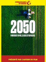 poster de 2050, Nourrir 10 milliards d’humains