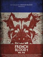 poster de French Blood 1 - Mr. Pig