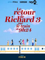 poster de Le Retour de Richard 3 par le train de 9H24