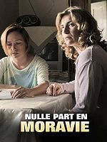 poster de Nulle part en Moravie