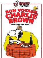 poster de Bon Voyage, Charlie Brown (and Don't Come Back!!)