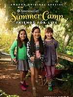 poster de An American Girl Story : Summer Camp, Friends For Life