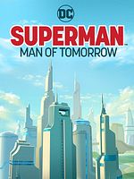 poster de Superman: Man Of Tomorrow