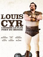 poster de Louis Cyr : L'homme le plus fort du monde