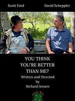 poster de You Think You're Better than Me ?