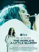 poster de Billie Eilish: The World’s A Little Blurry