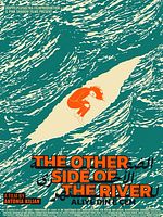 poster de The Other Side Of The River