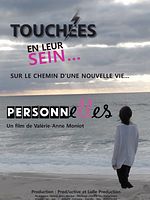 poster de Personn’elles - Sur le chemin d’une nouvelle Vie - le cancer du sein vu par les patientes