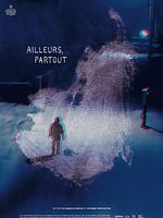 poster de Ailleurs, partout